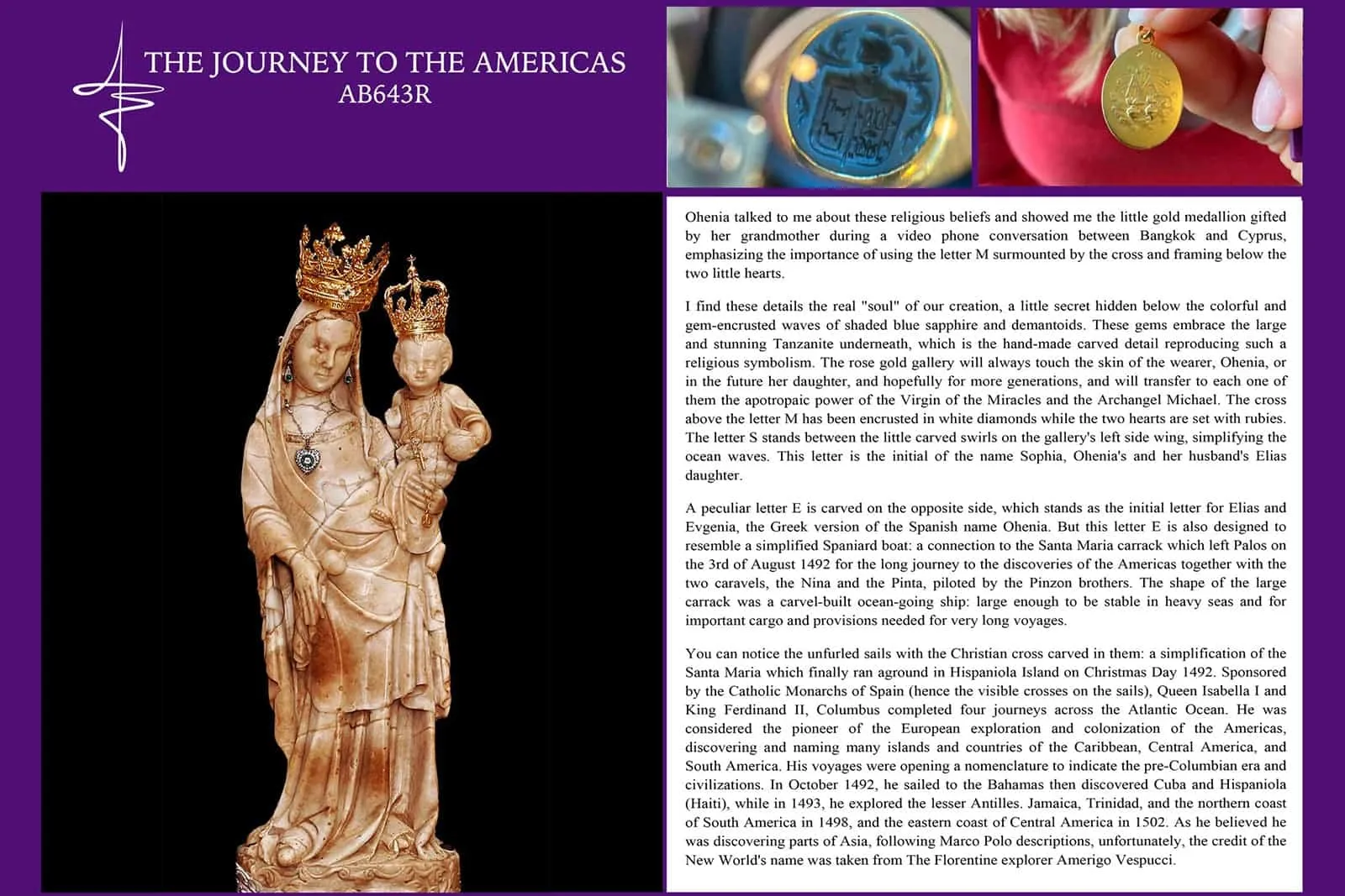 <p>The Virgin Mother is the “soul” behind the design of the Journey to the Americas ring</p>