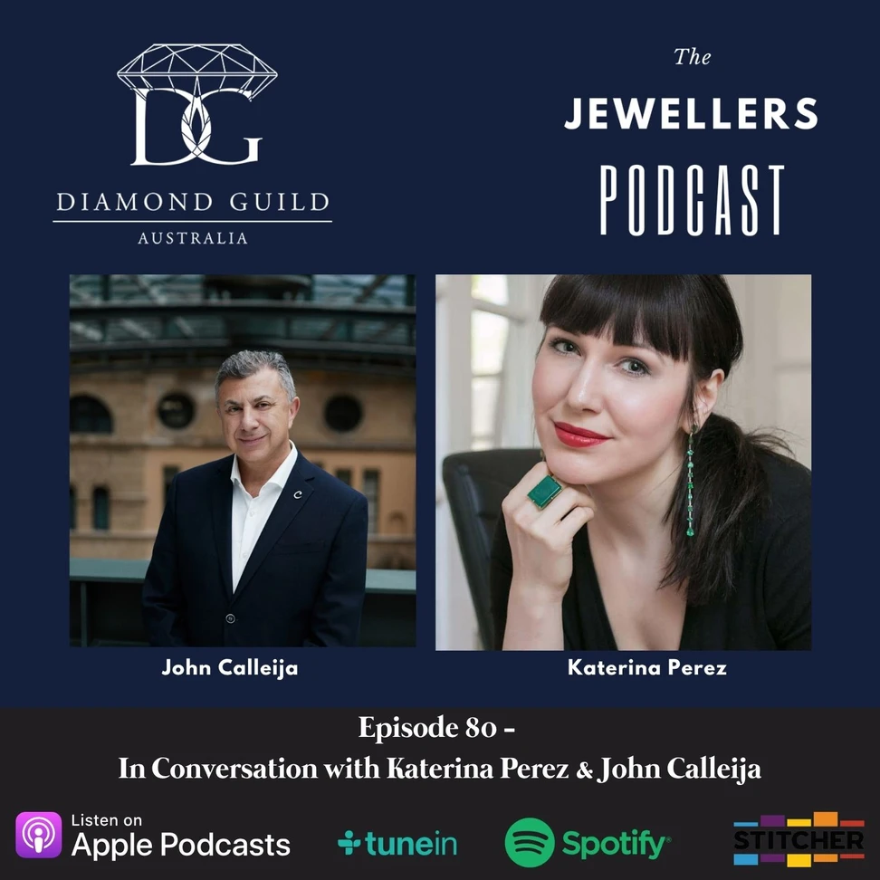 In August 2026, Katerina joined Australian jeweller John Calleija on episode 80 of The Jewellers Podcast