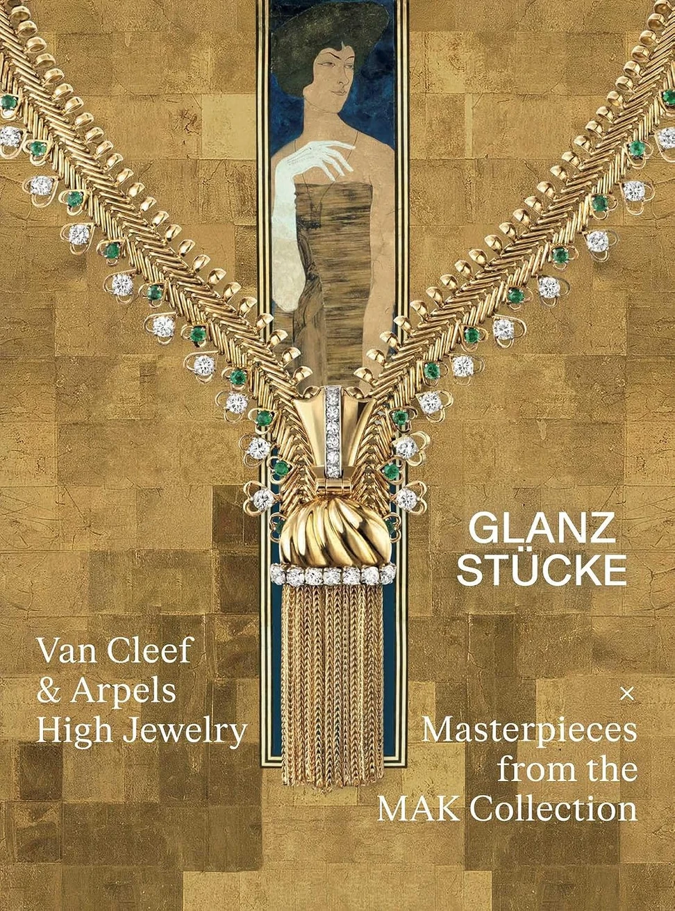 GLANZSTÜCKE: Van Cleef & Arpels High Jewelry × Masterpieces from the MAK Collection extends the Vienna exhibition into book form, pairing 120 years of the Maison’s jewellery with more than 500 works from the MAK across six thematic chapters. Edited by Lilli Hollein.